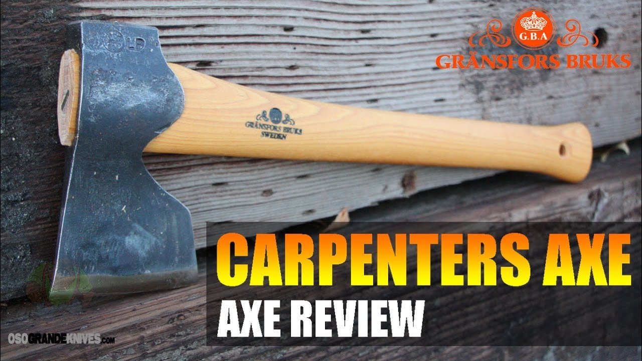Gransfors Bruks Carpenters Axe Review | OsoGrandeKnives