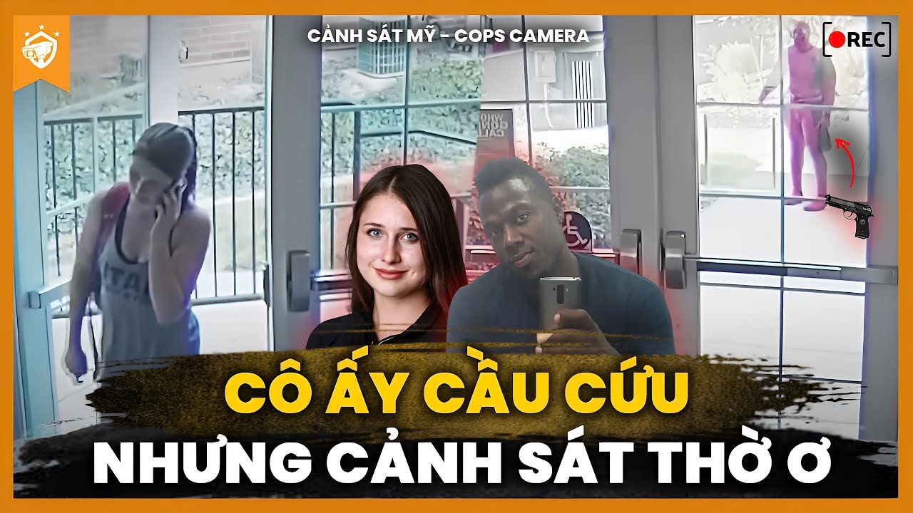 Cô Gái Trẻ Mất Mạng Vì Sự Thờ Ơ Của Cảnh Sát Khiến Cả Nước Mỹ Phẫn Nộ