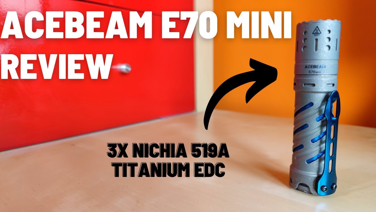 Acebeam E70 mini Ti Review - 1,500 lm EDC flashlight with ultra-high CRI and even, rosy beam
