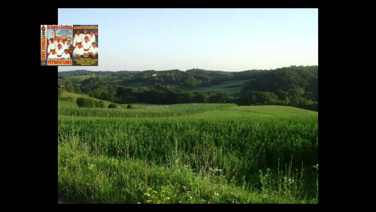 Petrova gora - Oj blatuso selo moje