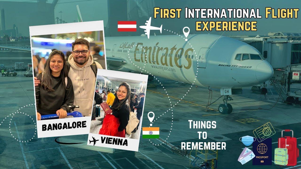 First International flight experience | Emirates | Bangalore to Vienna via Dubai | Travel Checklist