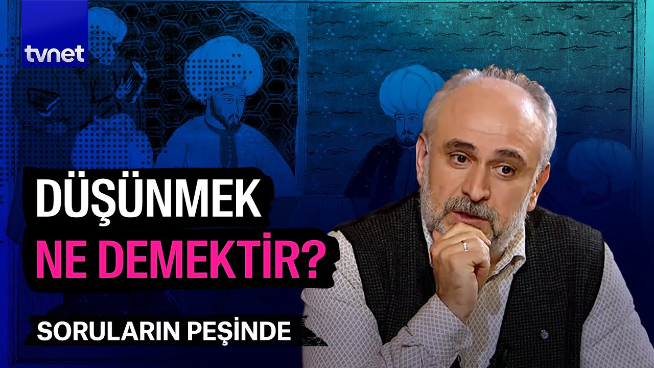 Düşündürücü olan 'şey' nedir? | Soruların Peşinde
