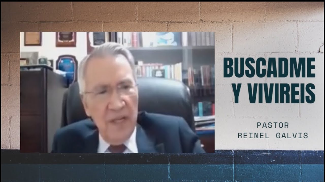 Buscadme y viviréis, Pastor Reinel Galvis