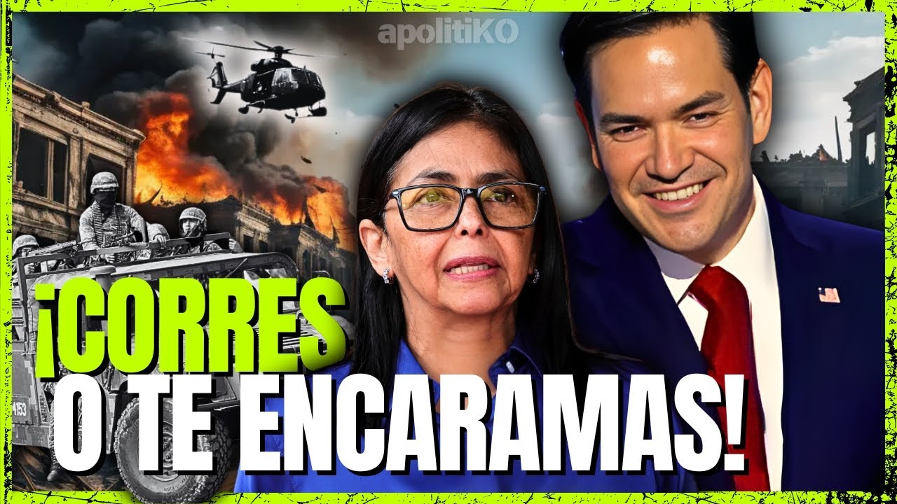 ¡EL MENSAJE DE RUBIO QUE PUSO A DELCY CONTRA LA PARED!