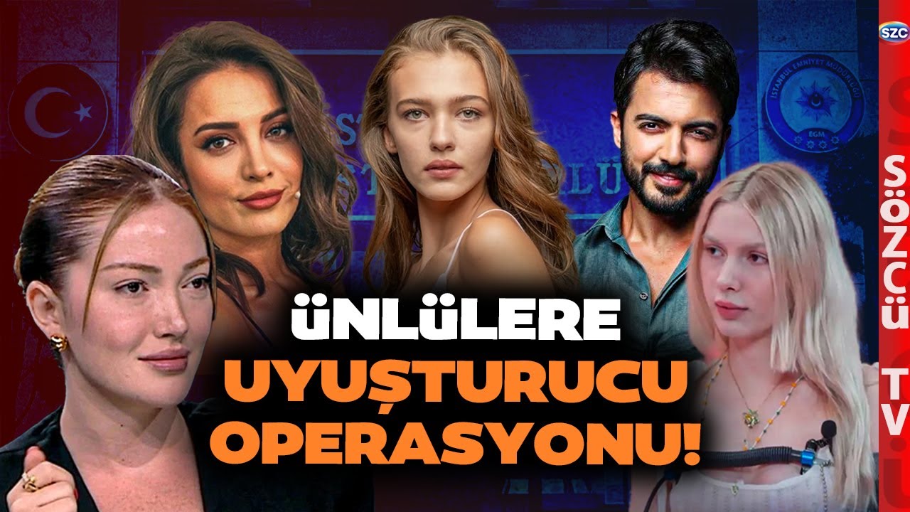 &Uuml;nl&uuml;lere Uyuşturucu Operasyonu! Danla Bilic Aleyna Tilki İrem Sak! Kritik Şamil Tayyar Detayı