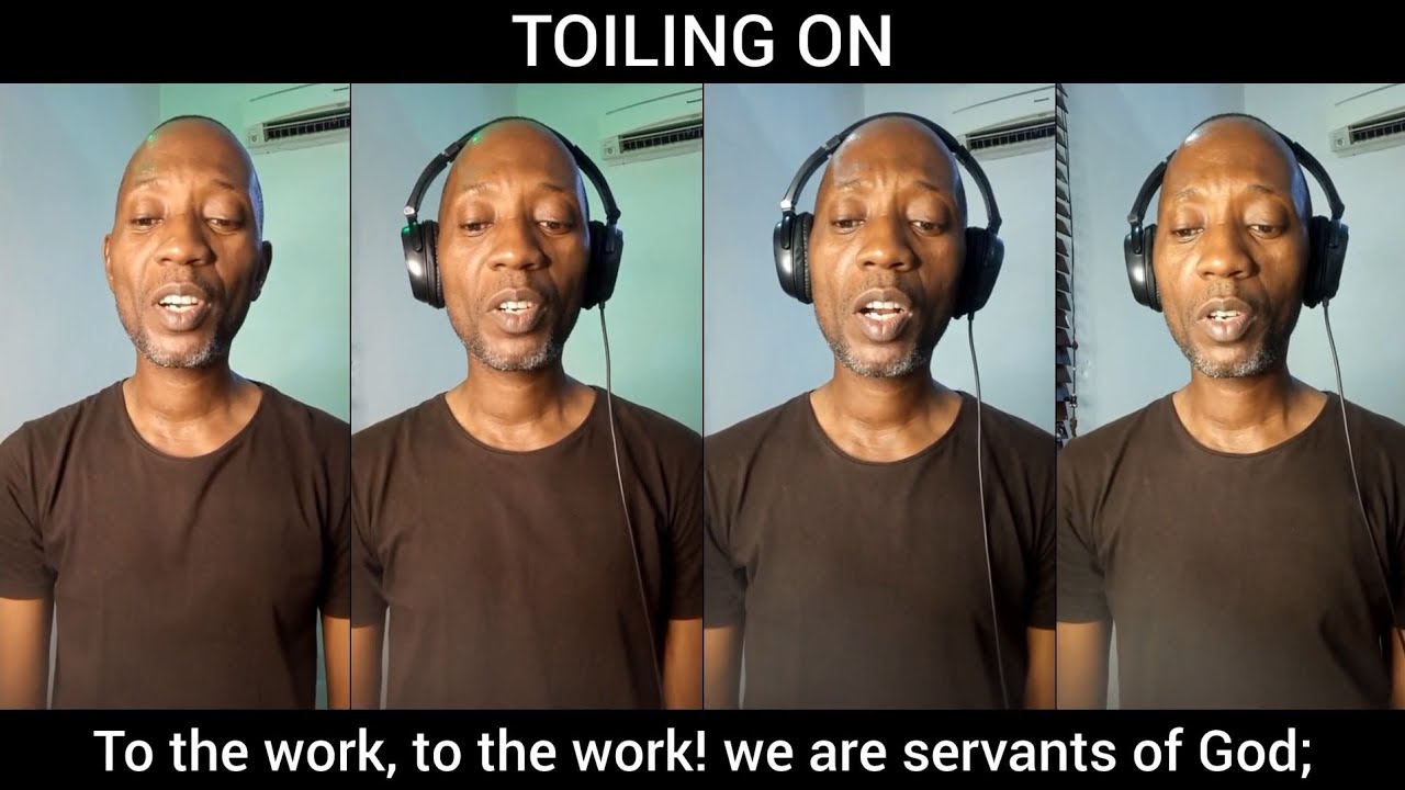 Toiling On (To The Work!) #acapella  #gospel  #hymns