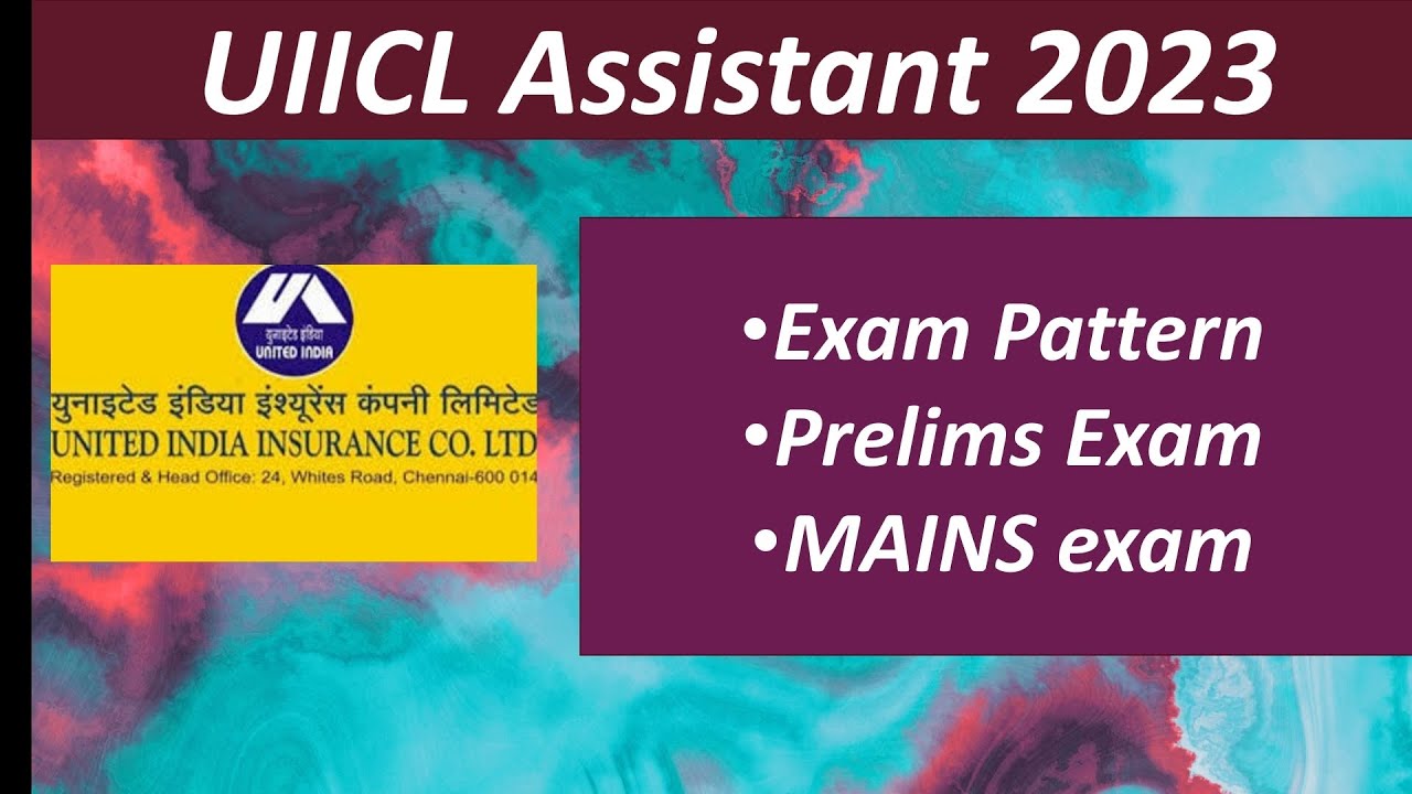 UIICL Assistant 2023 Exam Pattern Syllabus UIICL Previous Paper #uiicl_assistant_Previousyearcutoff