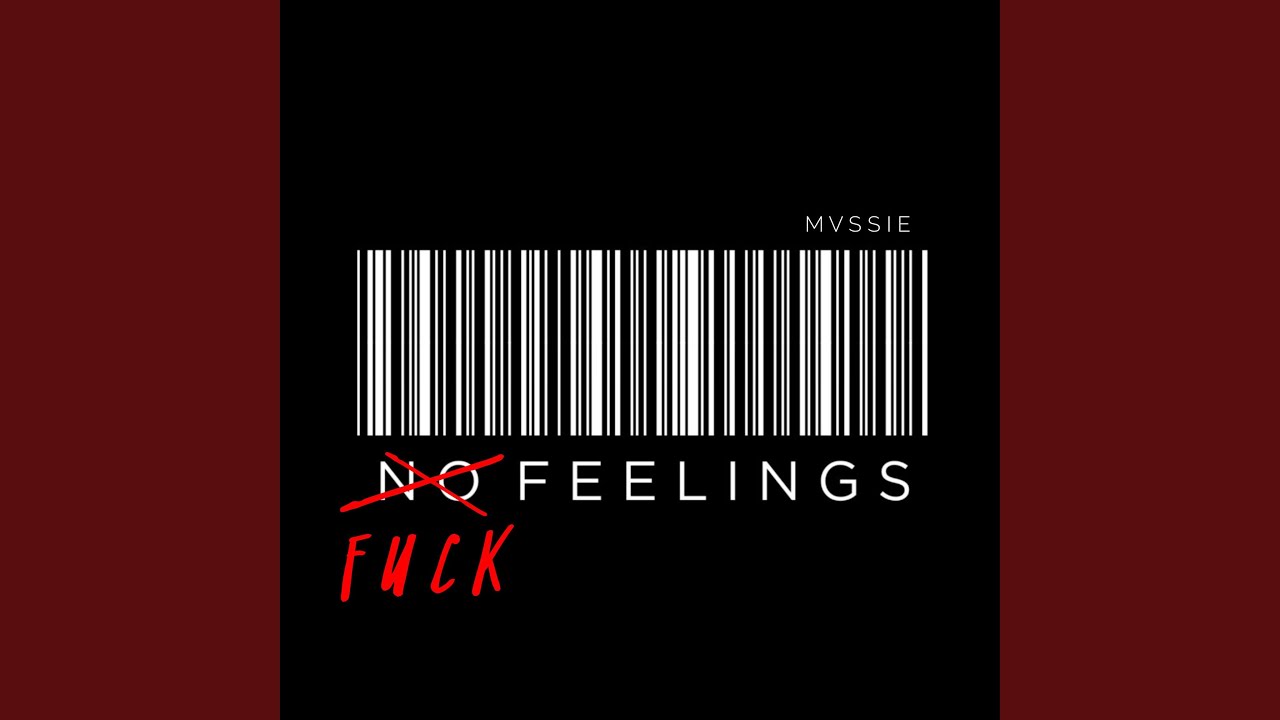 fuck feelings