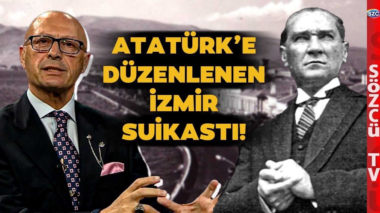 Atatürk'e İzmir'de Planlanan Suikast! Erol Mütercimler Perde Arkasını Anlattı
