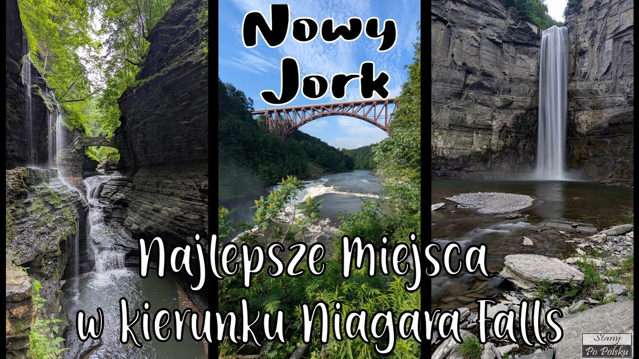 🇵🇱🇺🇸 #63 Nowy Jork Watkins Glen, Letchworth, Taughannock i Buttermilk czyli najlepsze parki stanowe.