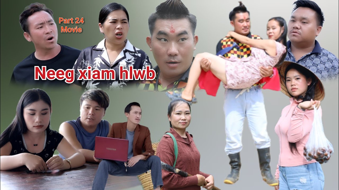 Neeg xiam hlwb part 24 niam vamkhwb.npawglem Tubzeb Vwj mob laug min vang #funny