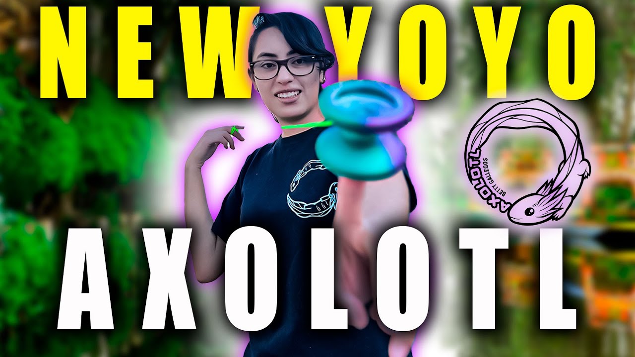 MI NUEVO YOYO AXOLOTL - BETTY GALLEGOS