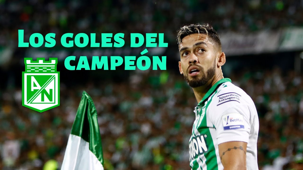 ⚽ 🏆 ¿Te perdiste alguno? Mira aquí todos los goles del campeón Nacional