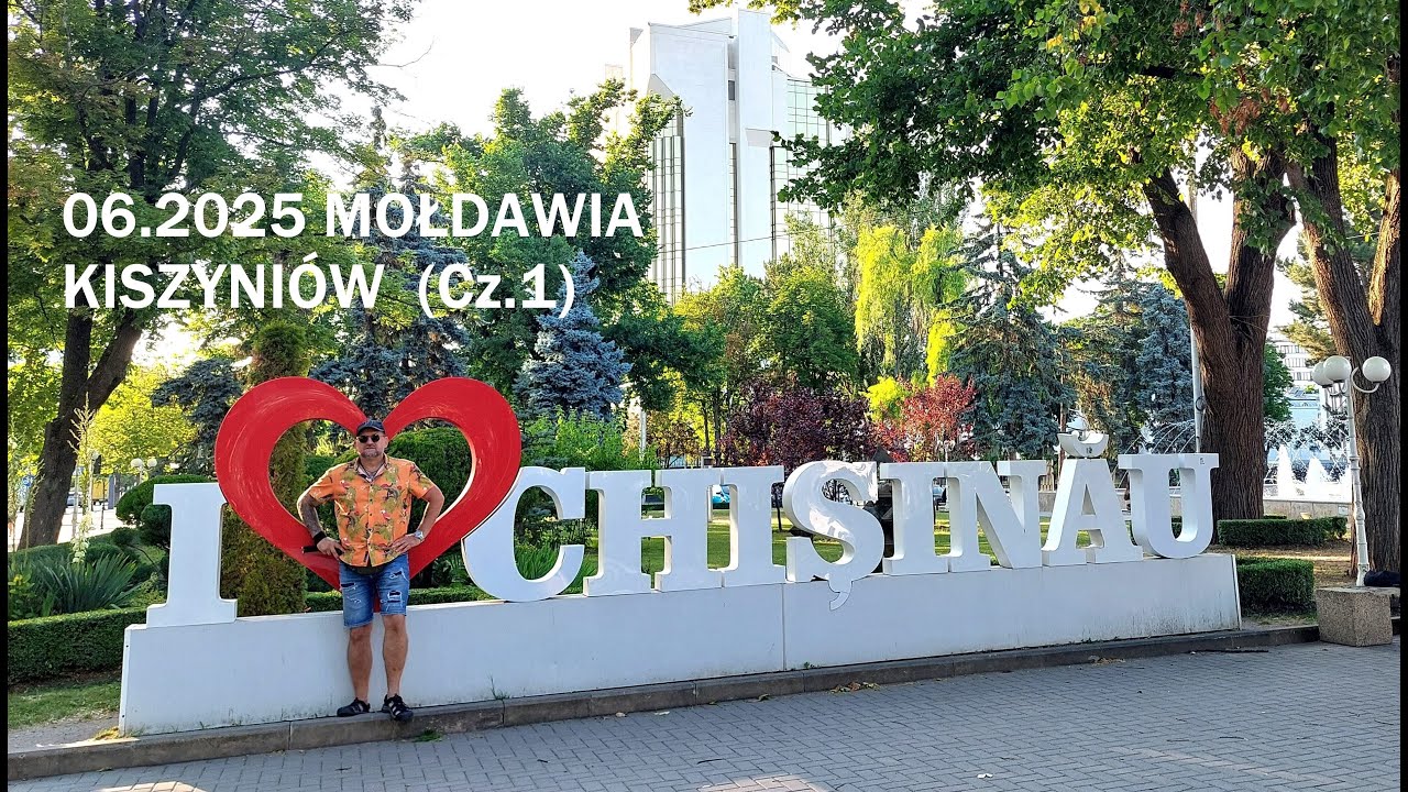 Mołdawia, Kiszyniów, Gagauzja 06.2025 (Cz.1)