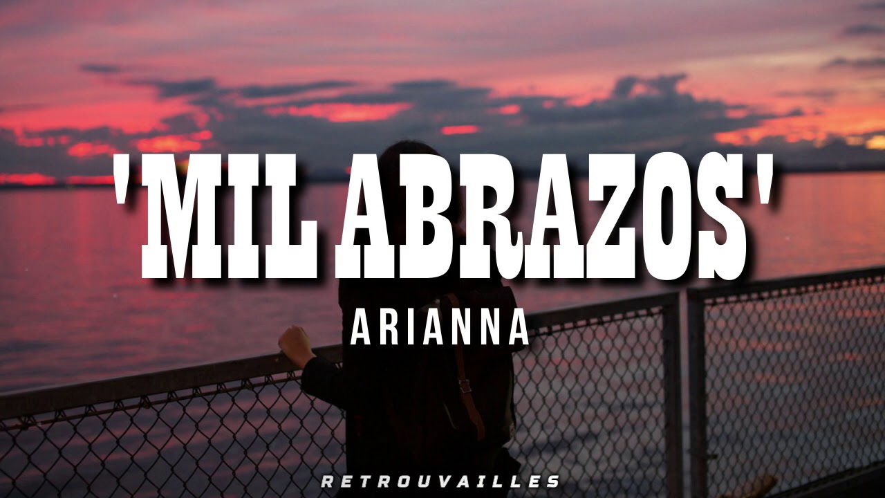 Arianna Fernandez - Mil Abrazos (Canci&oacute;n de la Serie 