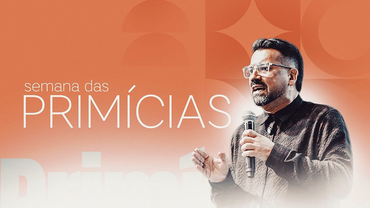 SEMANA DAS PRIMÍCIAS 5º DIA | MAHATMA LOPES | IGREJA BATISTA IMAGINE