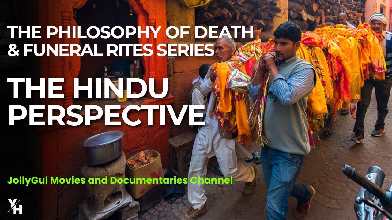 The Hindu Perspective | The Philosophy of Death & Funeral Rites Series | Young Homie | JollyGul