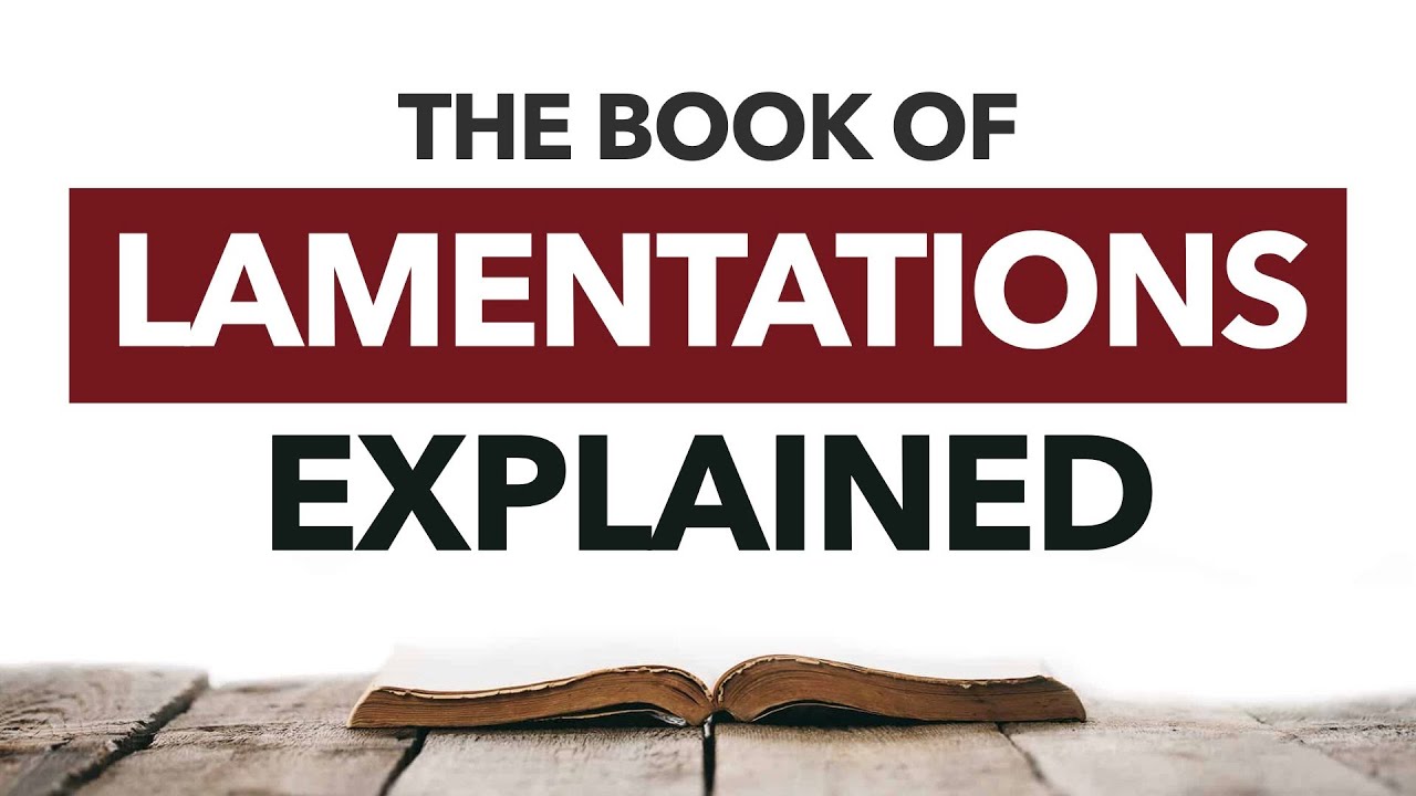 A Complete Guide to Lamentations