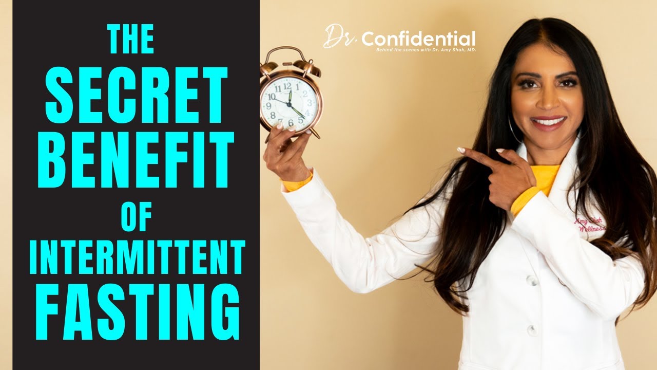 The SECRET Benefit of Intermittent Fasting with Dr. Amy Shah