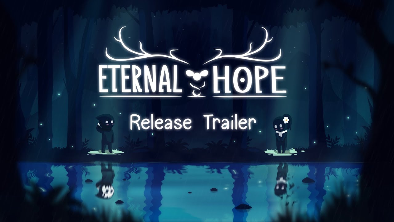 Eternal Hope - Release Trailer