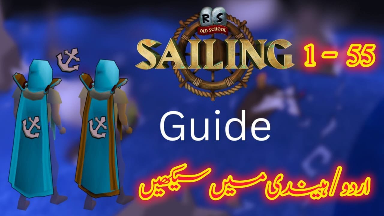 Sailing Guide In Urdu Level 1–55 (Part 1). #sailinguideinurdu #osrs #sailinguide