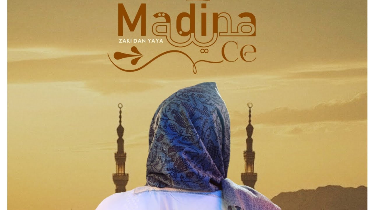 Zaki Dan Yaya - Madina ce (Official audio)