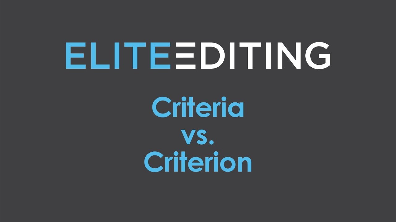 Criteria vs Criterion