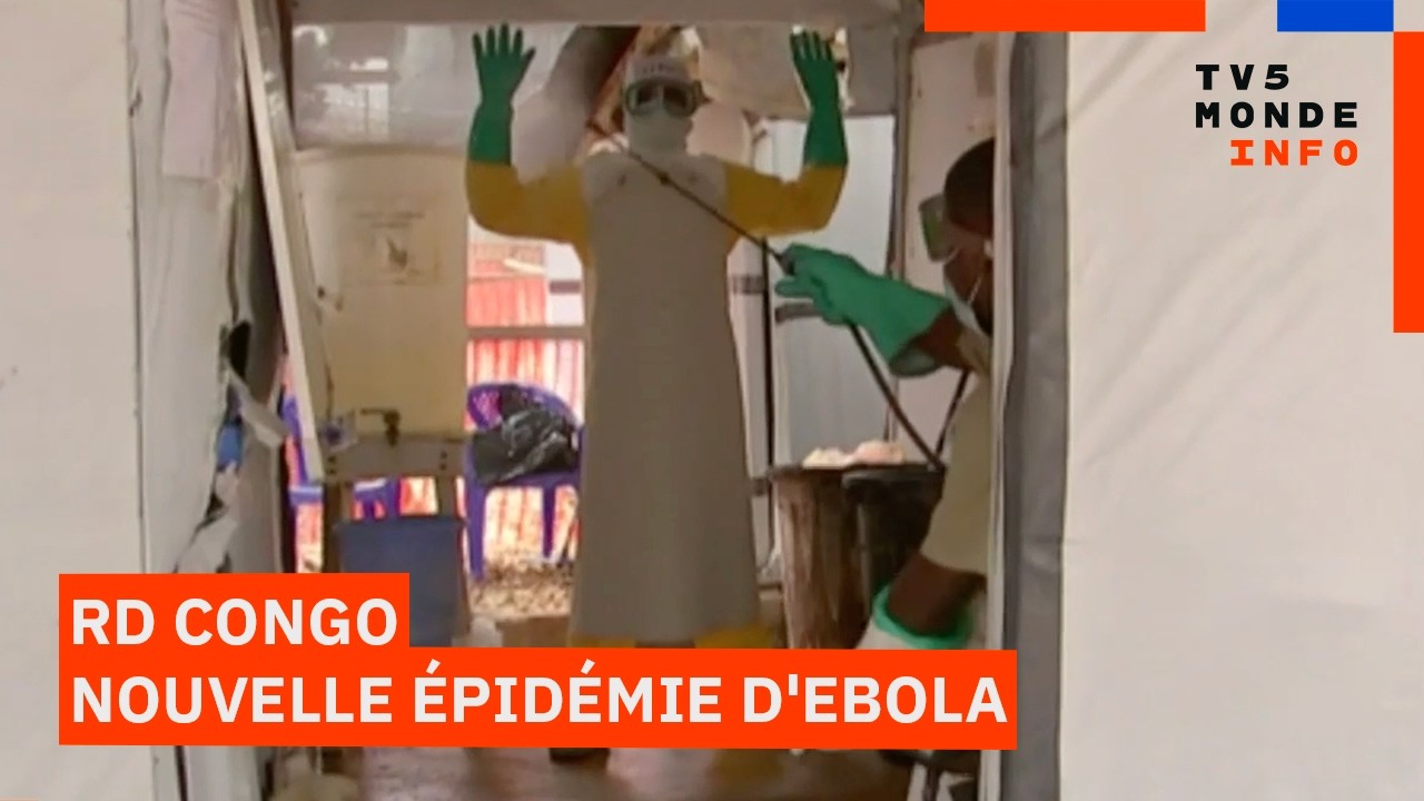 RD Congo : Une nouvelle &eacute;pid&eacute;mie d'Ebola d&eacute;clar&eacute;e