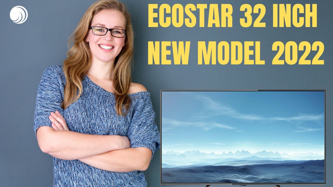 Ecostar Led Tv 32 Inch 2022 || Ecostar Slim Led Tv