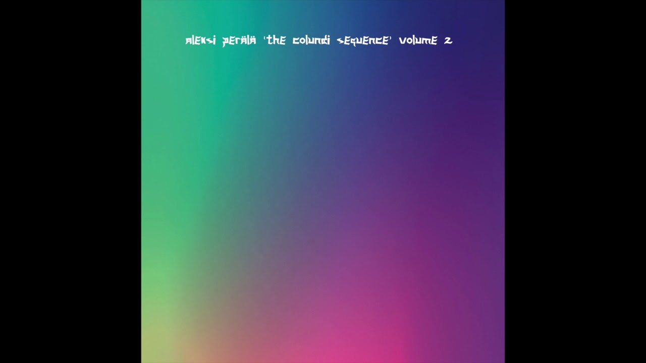 Aleksi Perälä - The Colundi Sequence Volume 2 (Clone Dub Series 015)