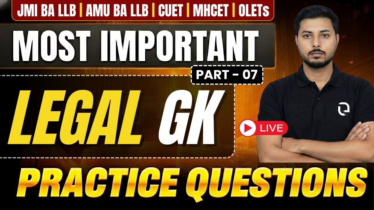 Legal GK | Important Practice Question | Part - 07 #jmiballb #amuballb #mhcetlaw  #legalgk #gk