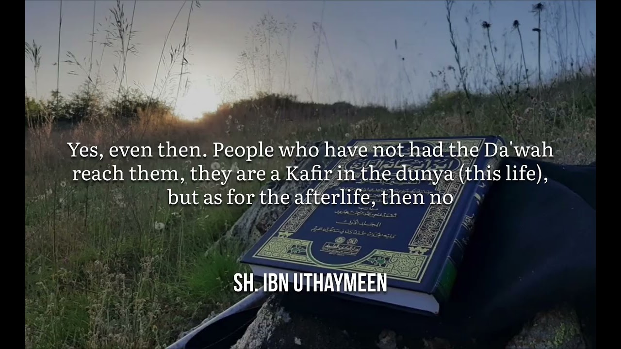 Shaykh Ibn Uthaymin Explains Udhr bil Jahl (The Excuse of Ignorance)