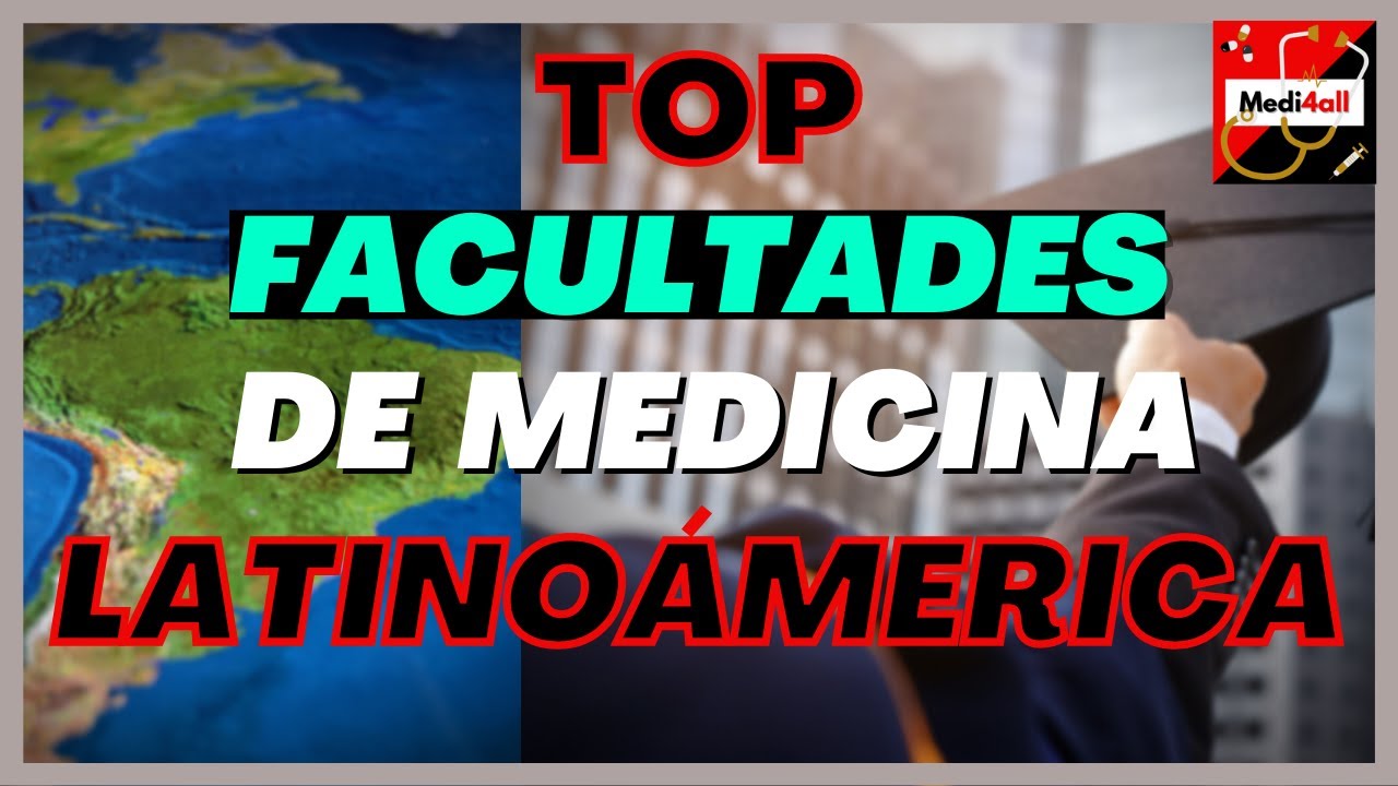 Mejores Facultas de Medicina de Latinoamerica