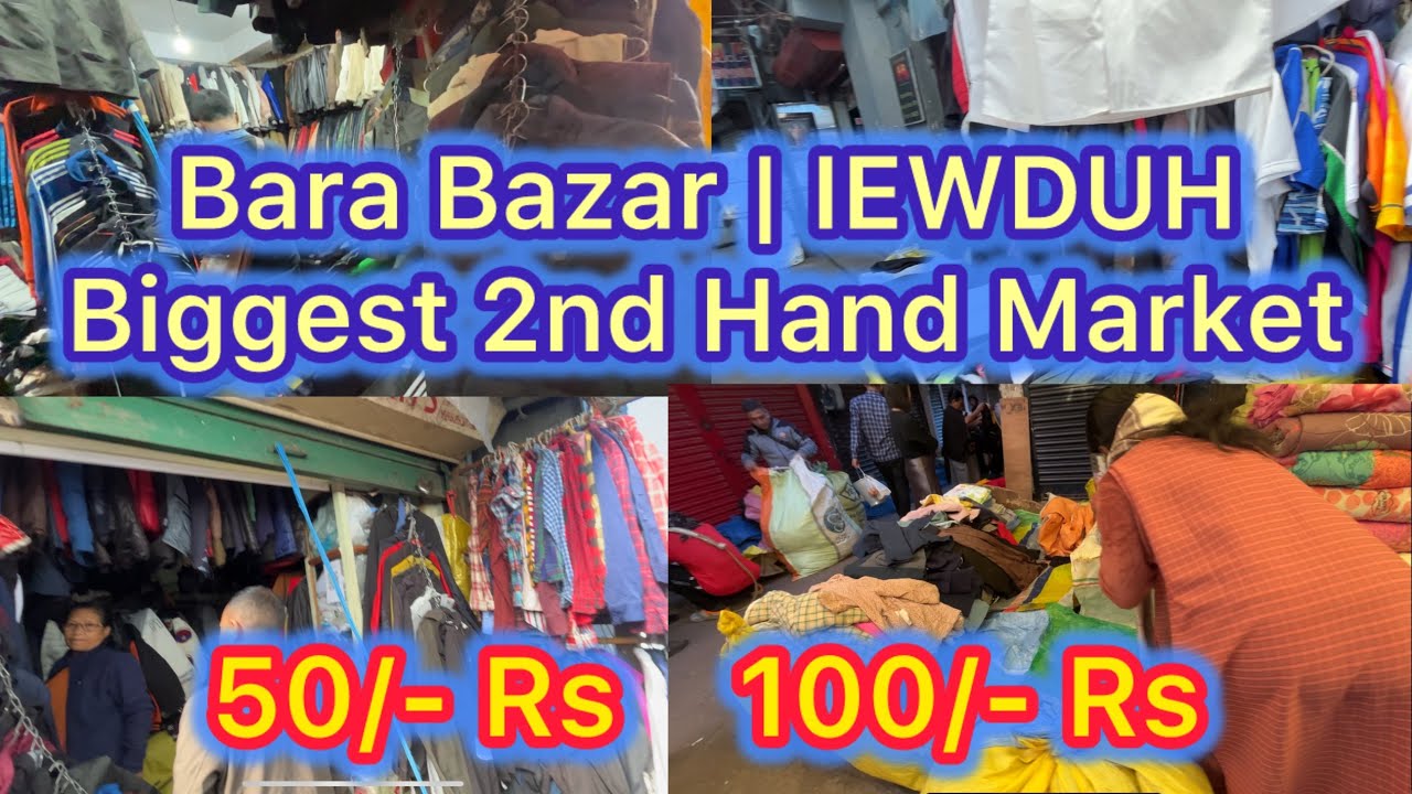 Bara Bazar | IEWDUH Biggest 2nd Hand Market 😍 SHILLONG | Meghalaya 