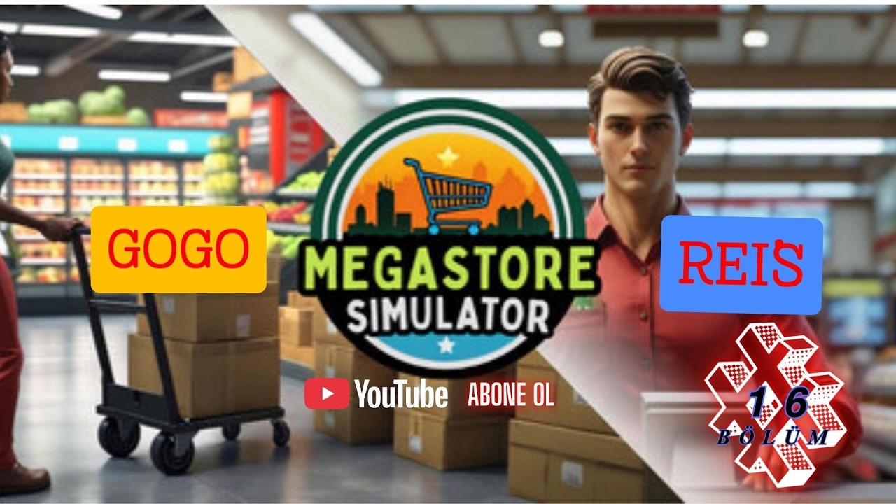MEGASTORE SİMULATOR ( 16 BÖLÜM )