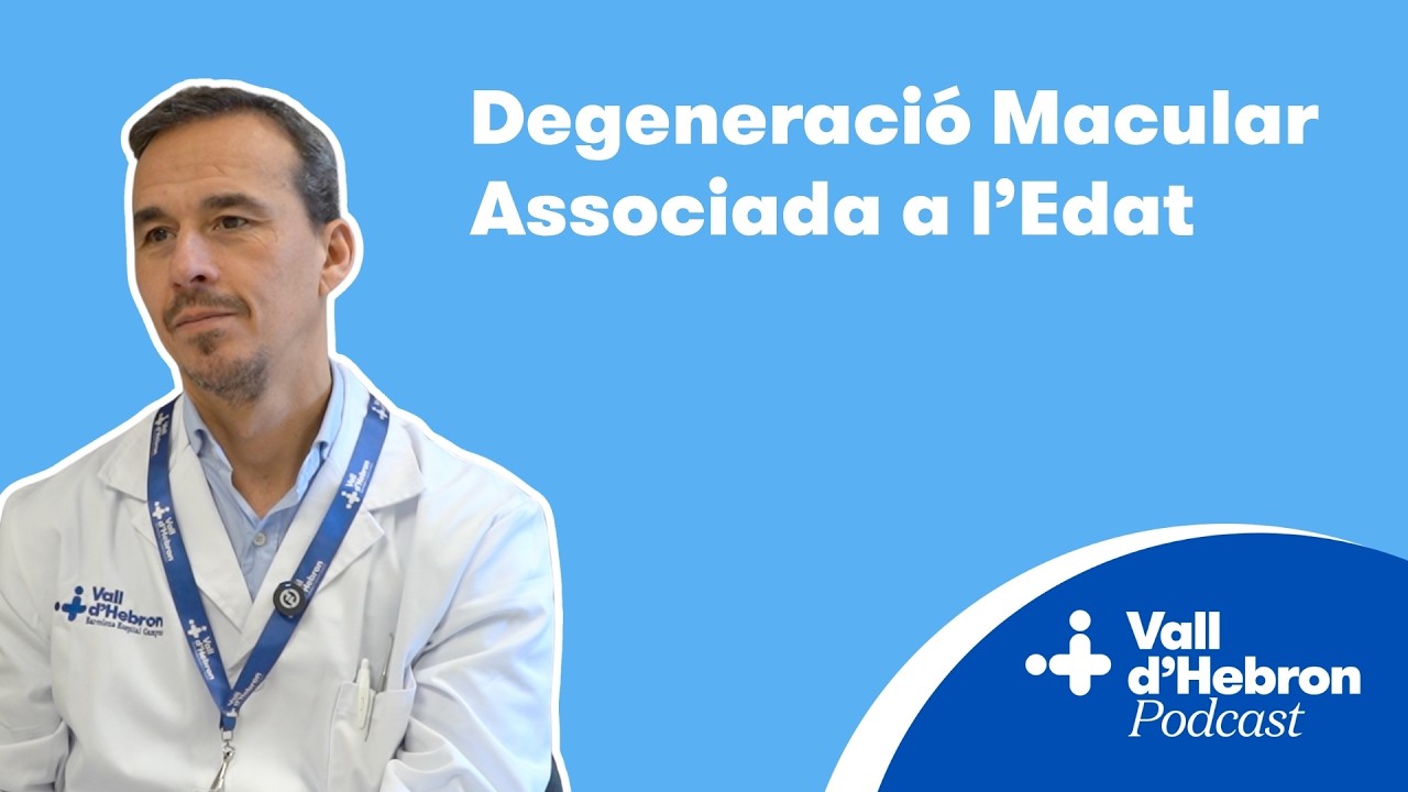 Degeneració Macular Associada a l'Edat (DMAE) - Malaltia d'Oftalmologia