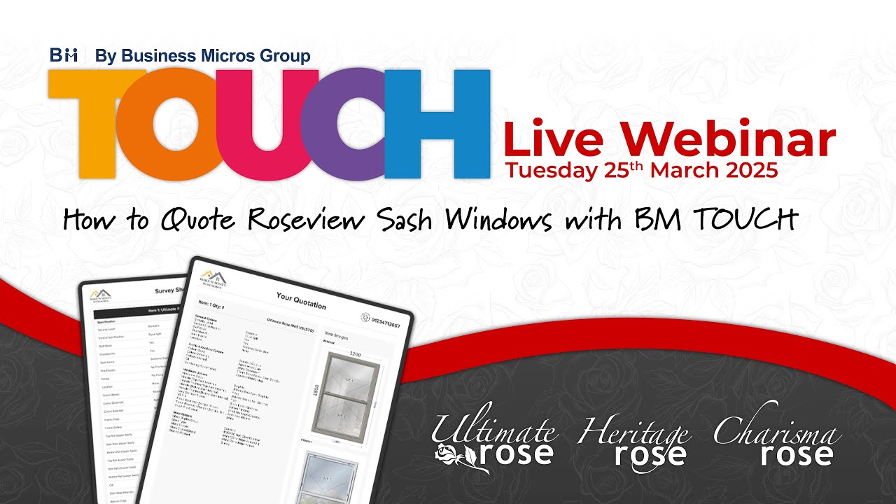How to Quote Roseview Sash Windows Using BM TOUCH | Live Webinar