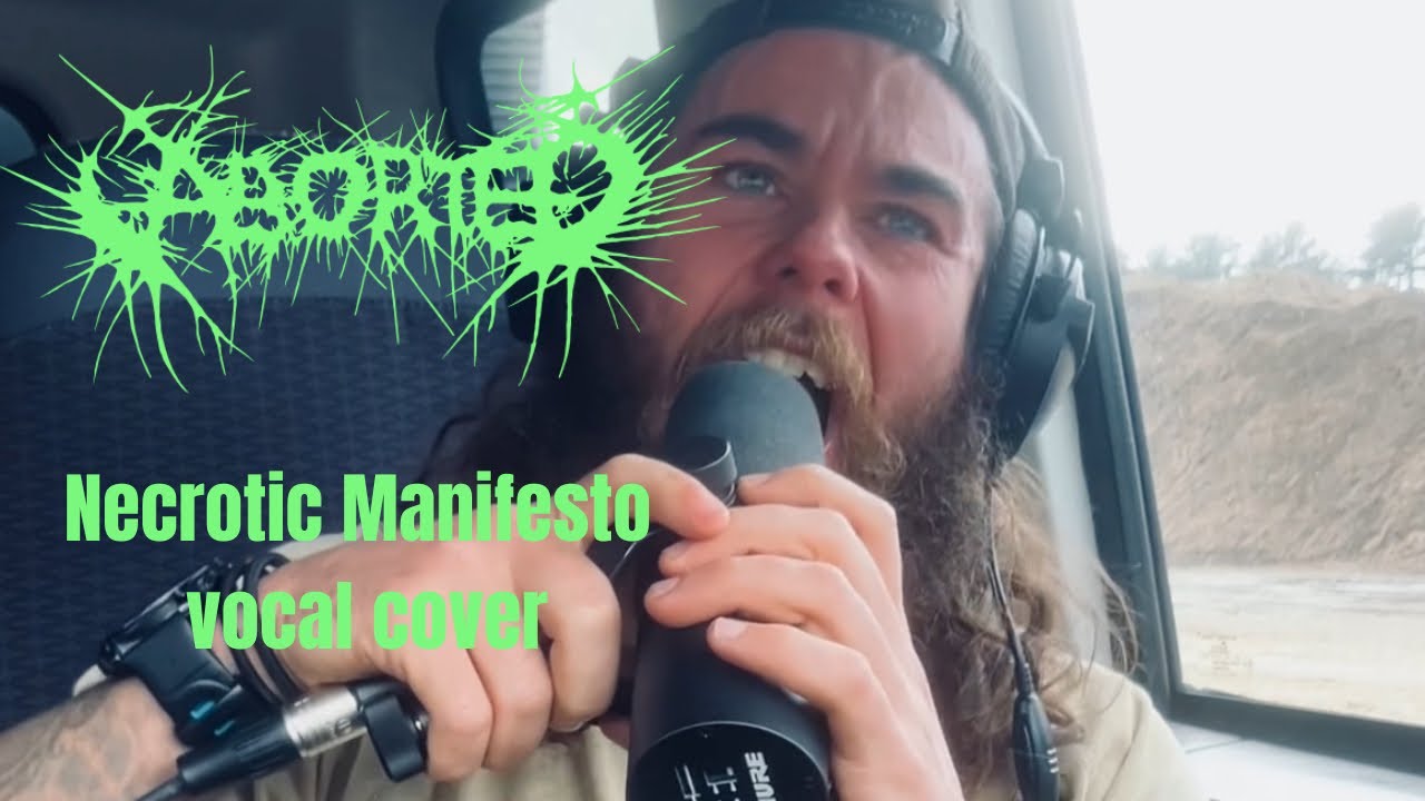 Necrotic Manifesto vocal cover- ABORTED