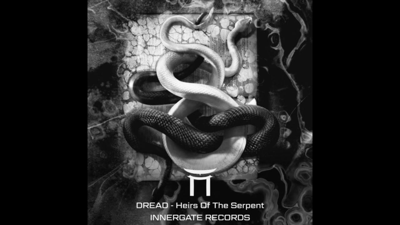 DREAD - Heirs Of The Serpent [INNERGATE]