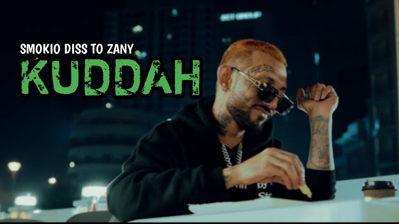 SMOKIO DISS TO ZANY / SMOKIO - KUDDAH (Reply Diss) O.M.V @Z30K10 