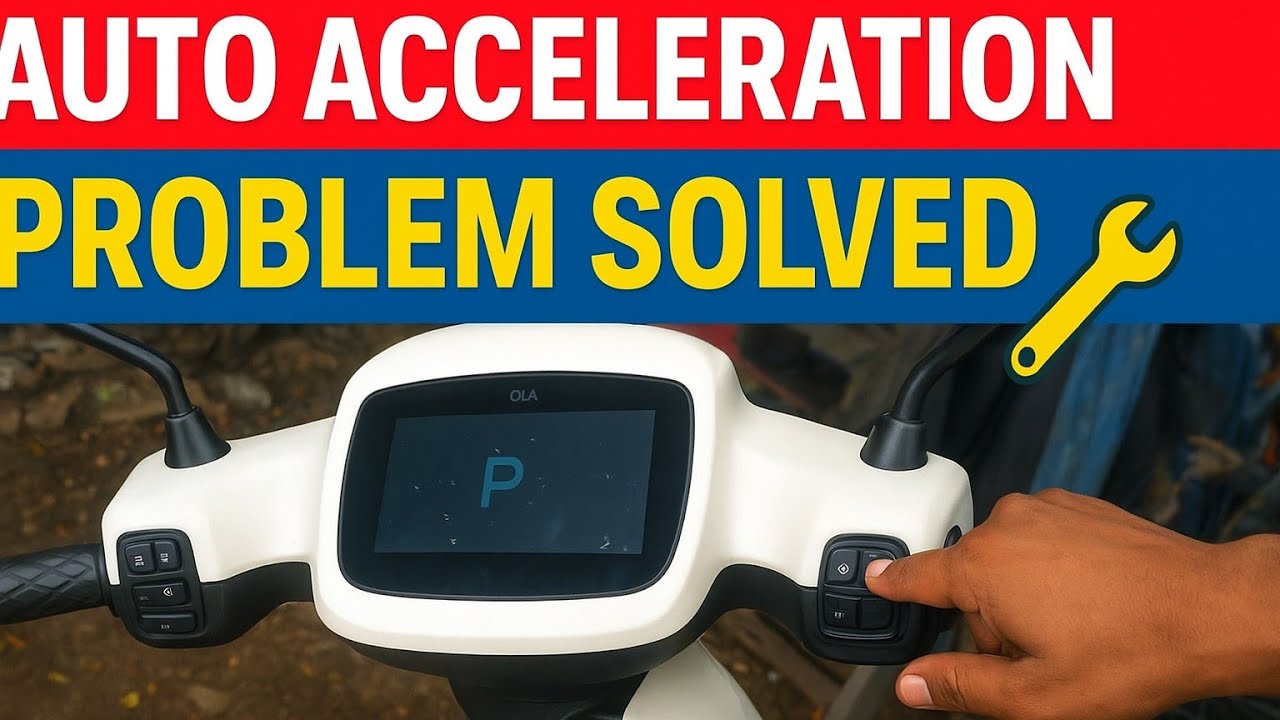 Ola S1 Pro 2nd Gen Auto Acceleration Problem Solved 🔧 | Step-by-Step Fix & Tips