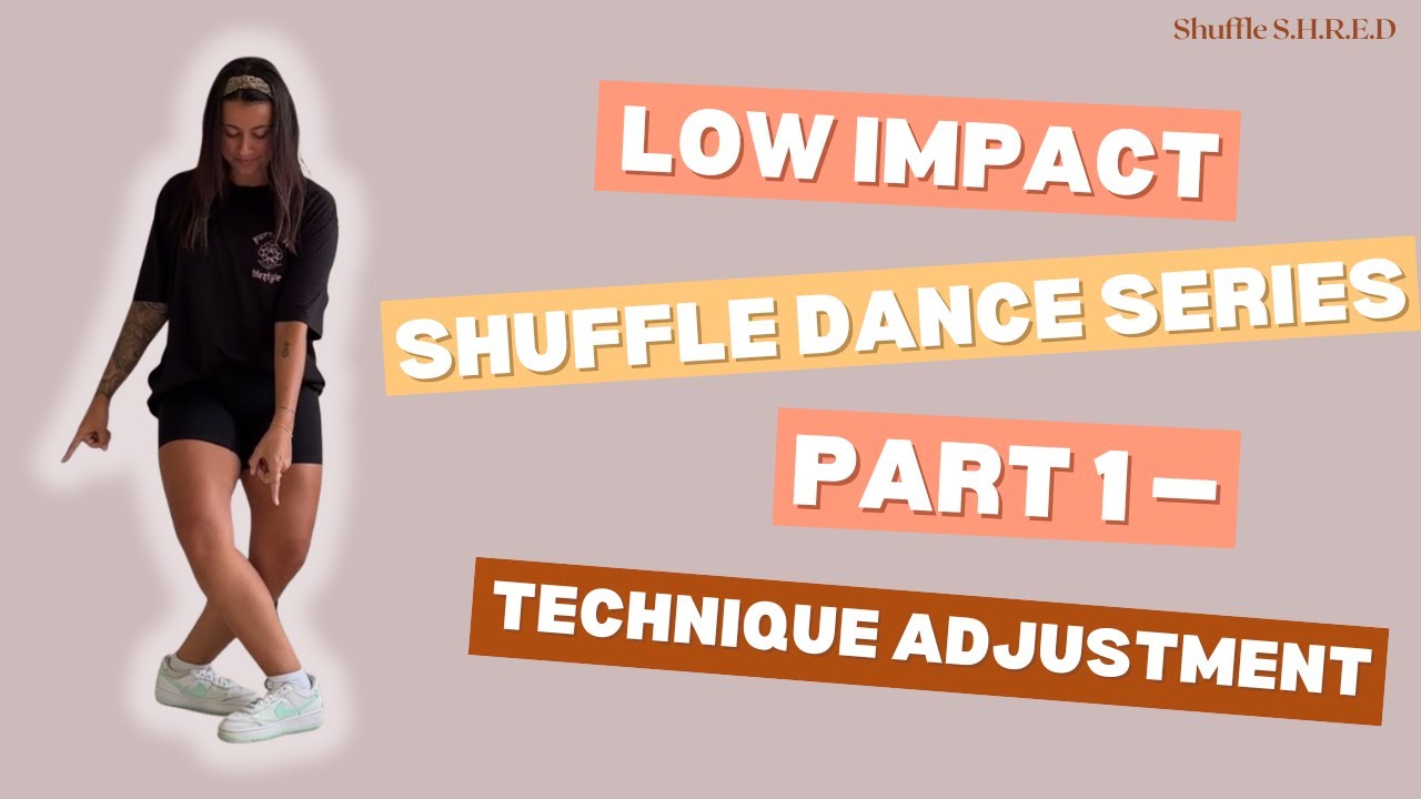 Low Impact Shuffle Dance Series PART 1 — Technique Adjustment (Alex Kennedy)