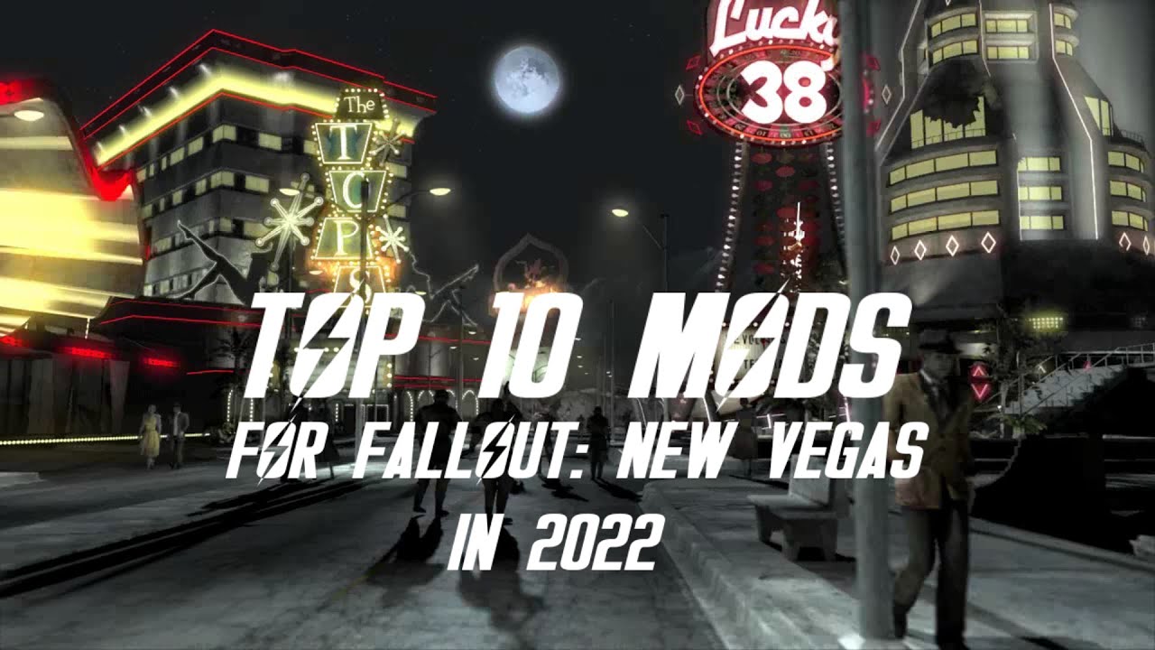 Top 10 Mods For Fallout: New Vegas in 2022