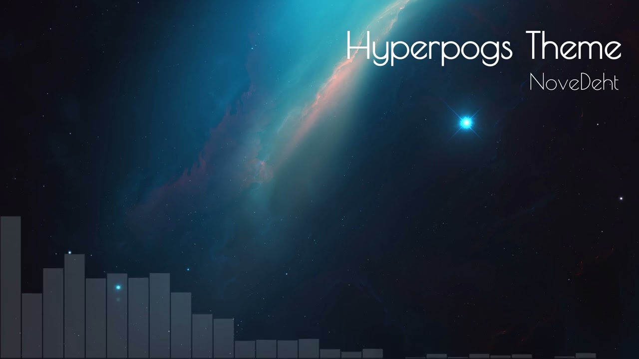 Novedeht - Hyperpogs Theme
