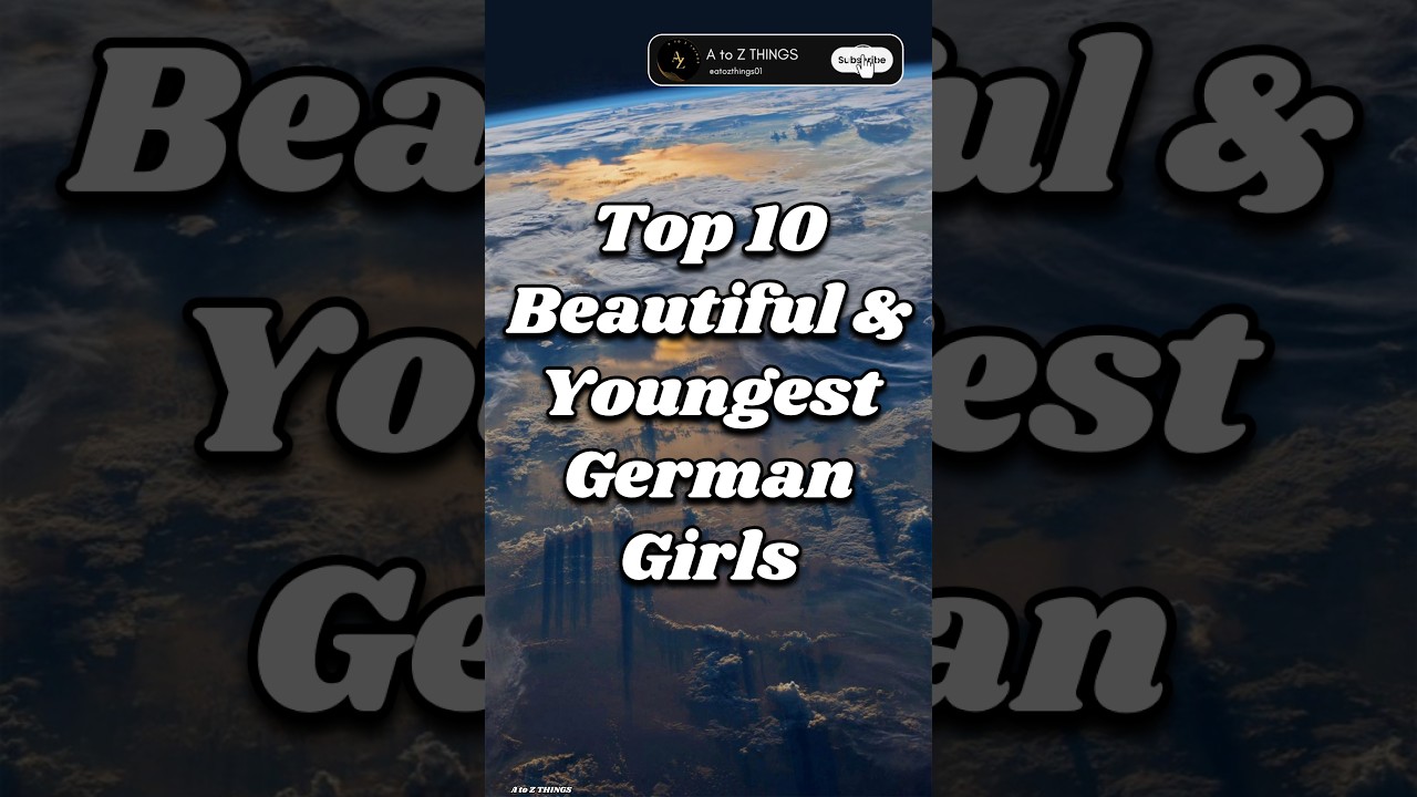 Top 10 Beautiful & Youngest German Girls #shorts
