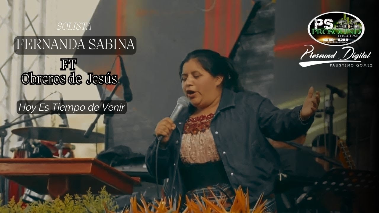 Fernanda Sabina Ft Obreros de Jesùs 🎺🎷| Hoy es tiempo de venir 🕊 | Lo mas nuevo 2026 🇬🇹 (EN VIVO)