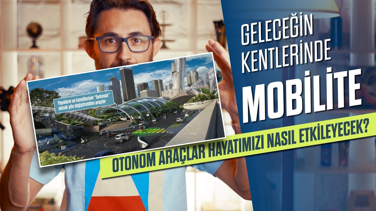 Geleceğin kentlerinde MOBİLİTE