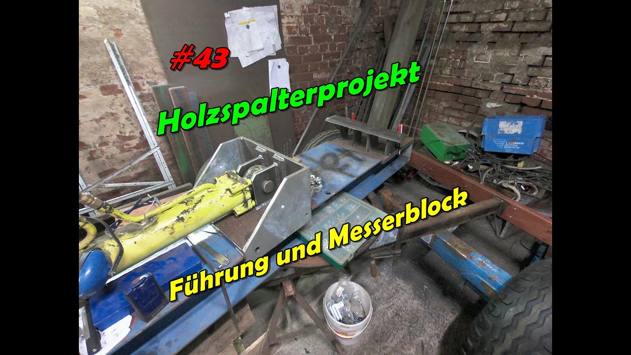 Holzspalter Eigenbau Projekt #43 | Stempel und Führung sind fertig | Grüner Wolf Kanal