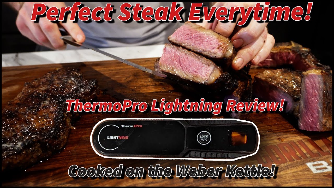 Perfect Steak Everytime! Using the Thermopro Lightning on the Weber Kettle!