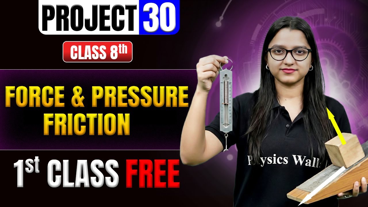 ⚡️Project 30 Class 8 Science Force & Pressure || Friction  || Ankita Ma'am 🎯